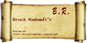 Bruck Radomér névjegykártya